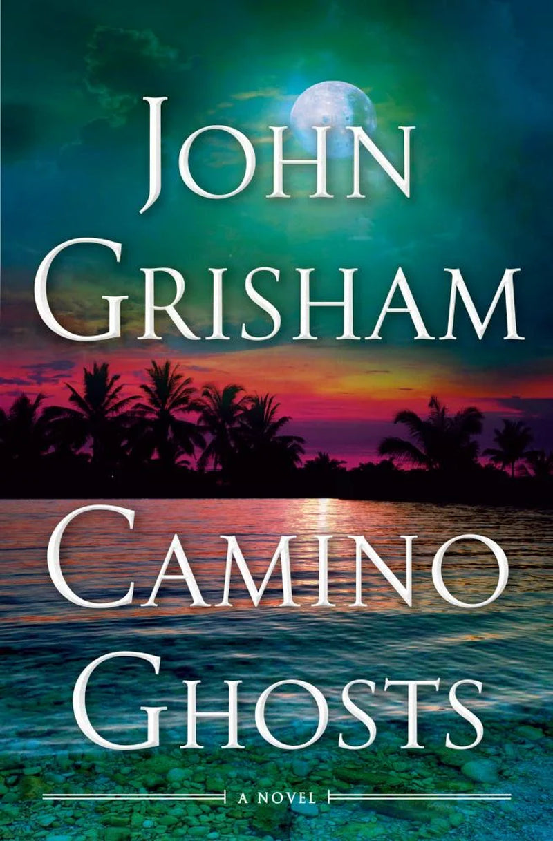 Camino Ghosts: a Novel (Hardcover)