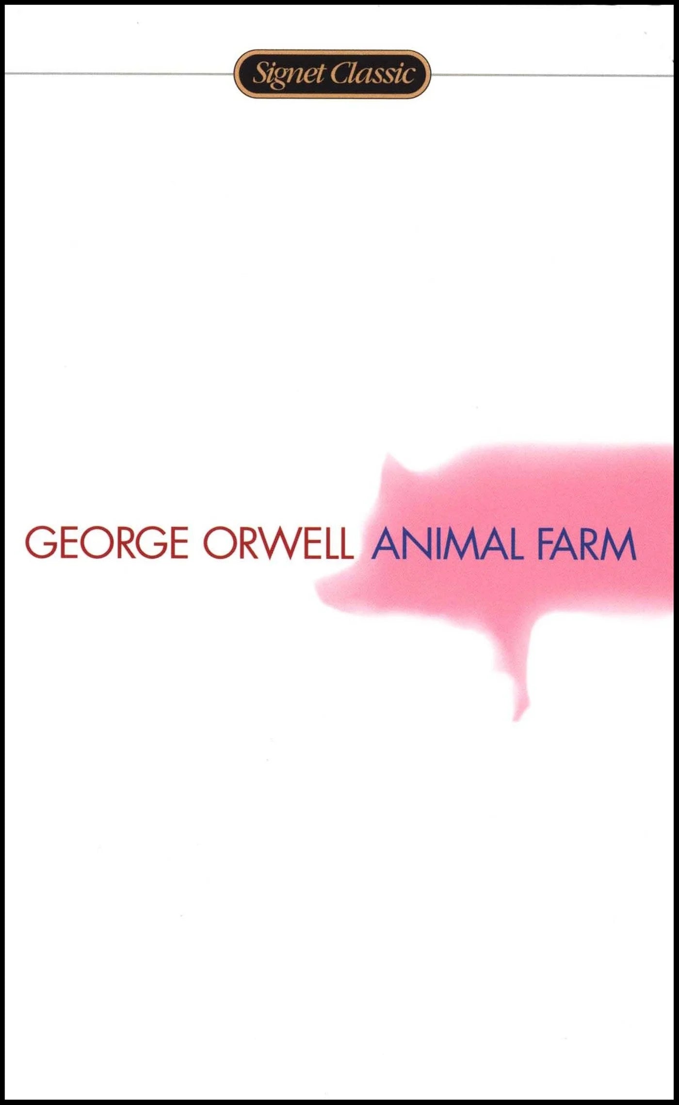 Signet Classics: Animal Farm : 75Th Anniversary Edition (Edition 50) (Paperback)
